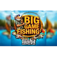 Big Game Fishing TopHit